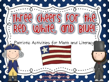 Preview of 3 Cheers for the Red, White and Blue! Math and Literacy Activities