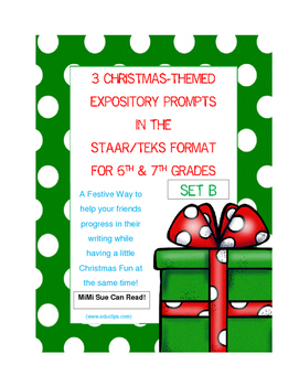 Preview of 3 Christmas-Themed Expository Writing Prompts (STAAR/TEKS) Set B  6th & 7th