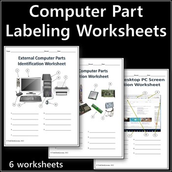 Preview of Computer Parts Labeling Activity - 6 Worksheets - Technology Sciences
