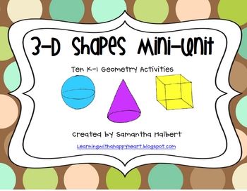 Preview of 3-D Shapes Mini-Unit, Ten K-1 Geometry Activities