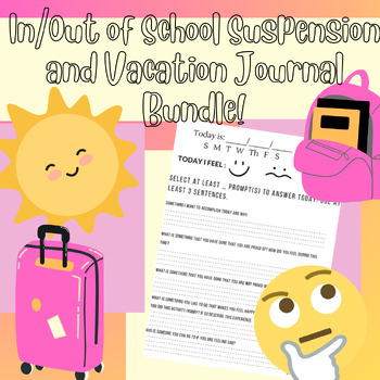 Preview of No Prep Out of School Suspension (OSS), Vacation/Emergency Journal Bundle