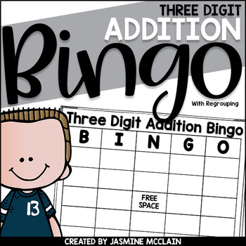 Preview of Three Digit Addition Bingo (with regrouping)