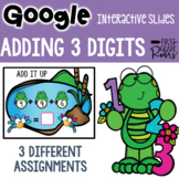 3 Digit Addition Digital Google Slides using Google Classroom