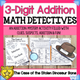 3 Digit Addition Math  Activity | Math Detectives | Addition Math Mystery 