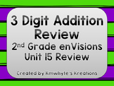 3 Digit Addition Review - Grade 2 enVisions Unit 15 Review