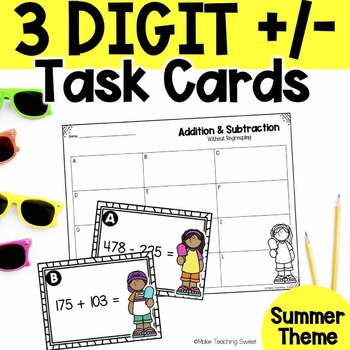 Preview of Summer 3 Digit Addition & Subtraction - With & Without Regrouping - Math Center