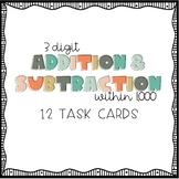 3 Digit Addition & Subtraction Task Cards within 1,000