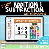 3 Digit Addition & Subtraction with Regrouping using Google Slides