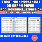 3 Digit Addition Subtraction with & without Regrouping Wor