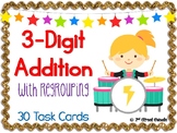3-Digit Addition WITH regrouping 30 TASK CARDS (with answer key)