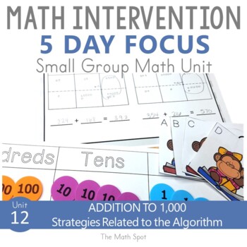 Preview of 3 Digit Addition With Regrouping Activities | Small Group Math Intervention Unit