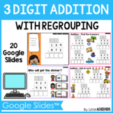 3-Digit Addition With Regrouping Google Slides™ Distance Learning