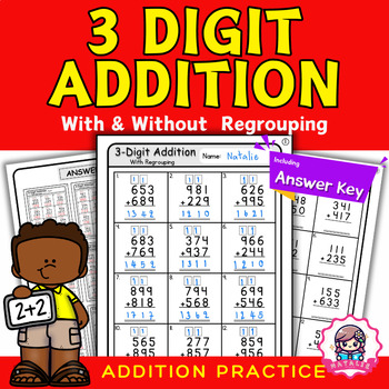 Preview of 3-Digit Addition Worksheets : With and Without Regrouping | Answer Key | Math
