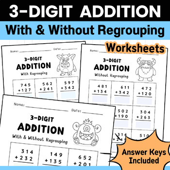 Preview of 3-Digit Addition Within 1000 Worksheets (With and Without Regrouping)