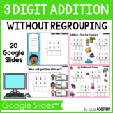 3-Digit Addition Without Regrouping Google Slides™