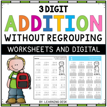 3 digit addition without regrouping worksheets by learning desk tpt