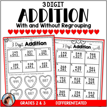 Preview of 3 Digit Addition Worksheets: With and Without Regrouping – Valentine's Day