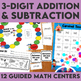 3-Digit Addition and Subtraction Guided Math Centers