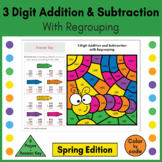 3 Digit Addition and Subtraction With Regrouping SPRING Co