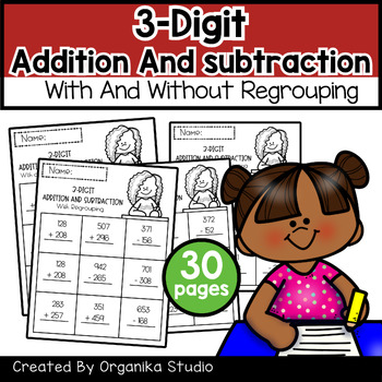 3 Digit Addition and Subtraction With and without regrouping| math ...