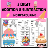 3 Digit Addition and Subtraction no regrouping.