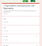 3-Digit Addition and Subtraction with Regrouping (Google Form)