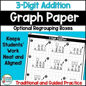 3 digit addition with regrouping on grid paper