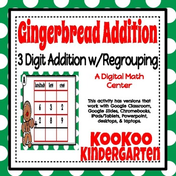 Preview of 3 Digit Addition w/Regrouping (Gingerbread) for Google Classroom