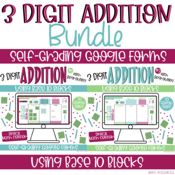 Preview of 3 Digit Addition with Regrouping BUNDLE -Self Grading Paperless Math Center