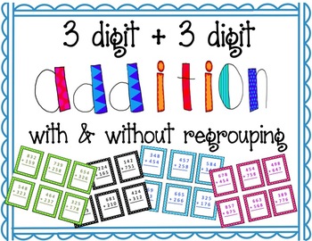 3 Digit Addition with and without Regrouping