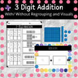 3-Digit Addition (with and without regrouping)