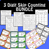 3 Digit Skip Counting BUNDLE Skip Count by 2s, 5s, 10s, 100s