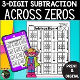 3 Digit Subtraction Worksheets | Across Zeros | Digital an