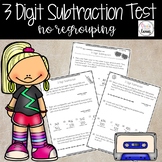 3 Digit Subtraction Test no regrouping
