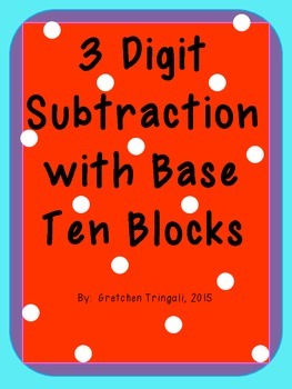 3 Digit Subtraction using B... by Gretchen Tringali ...