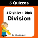 3-Digit by 1-Digit Division Quiz - Test - Assessment - Worksheet