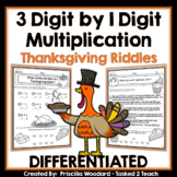 3 Digit by 1 Digit Multiplication | Thanksgiving Math Ridd