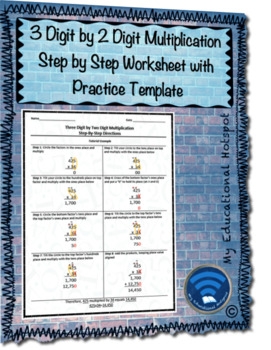 Preview of 3 Digit by 2 Digit Multiplication Step by Step Worksheet (w/ Practice Template