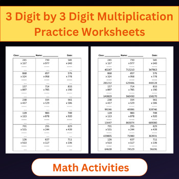 Preview of 3 Digit by 3 Digit Multiplication Practice Worksheets for Kids