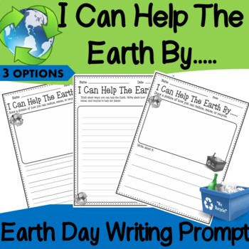 Preview of 3 Earth Day Writing Prompt Options for Kindergarten, 1st Grade, or 2nd Grade