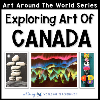 Preview of 3 Easy Art Projects to Explore Canada (from Art Around the World)