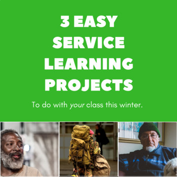 Preview of 3 Easy Service Learning Projects to do with Your Class this Winter