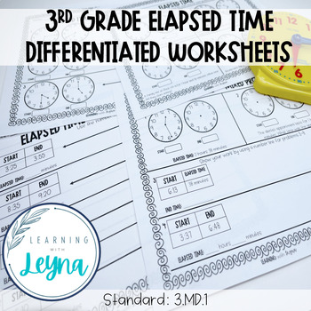 Preview of 3rd Grade Elapsed Time Differentiated Worksheets
