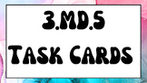 3.MD.5 Task Cards