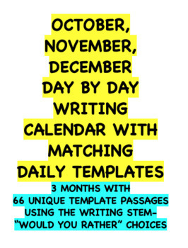 Preview of 3 MONTHS - OCTOBER, NOVEMBER, DECEMBER DAILY WRITING CALENDARS WITH TEMPLATES