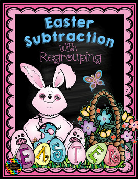 Preview of 3.NBT.2 Easter Themed 3 Digit Subtraction With Regrouping