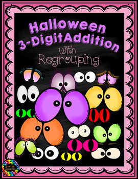 Preview of 3.NBT.2 Halloween Themed 3-Digit Addition with Regrouping