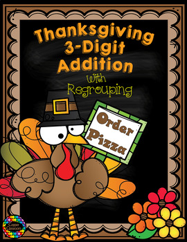 Preview of 3.NBT.2 Thanksgiving Themed 3-Digit Addition with Regrouping