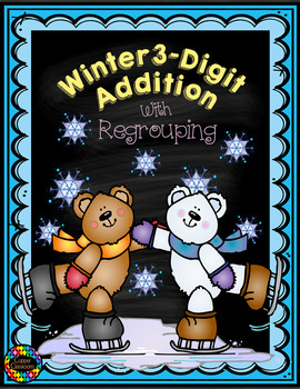 Preview of 3.NBT.2 Winter Themed 3-Digit Addition with Regrouping