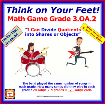 Preview of 3.OA.2 THINK ON YOUR FEET MATH! Interactive Test Prep Game—Divide for Quotients